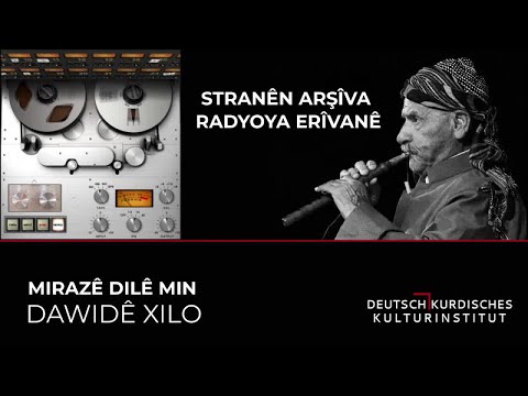 DAWITÊ XILO - MIRAZÊ DILÊ MIN