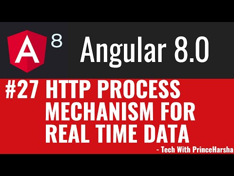 27 Angular 8 Tutorials HTTP Process Mechanism for real time data