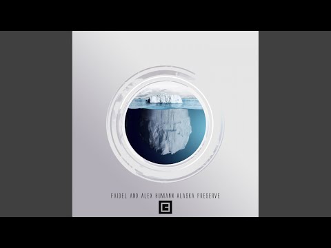 Alaska Preserve (Original Mix)