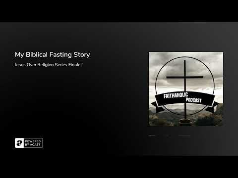 My Biblical Fasting Story