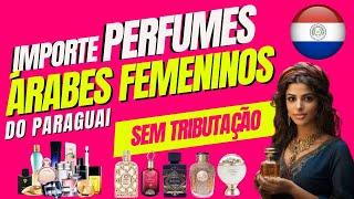 ? Como Importar Perfumes - Perfumes Arabes - Perfumes Importados - Como Importar Perfumes Originais