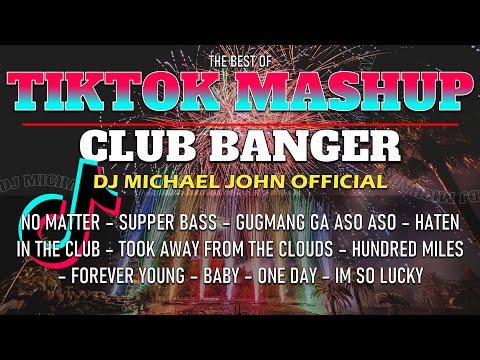 BEST OF TIKTOK MASHUP CLUB BANGER ORIGINAL MIX | TIKTOK DANCE REMIX | DJ MICHAEL JOHN OFFICIAL