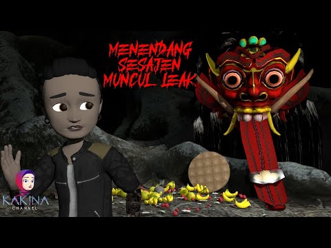 KAKINA HOROR 62 - Hantu Leak Muncul Akibat Menendang Sesajen