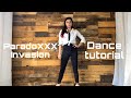 ParadoXXX Invasion Dance tutorial Slow/Mirrored