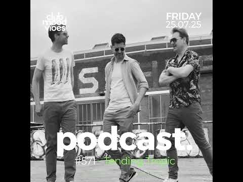 Club Mood Vibes Podcast #571 ─ Tending Tropic