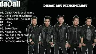 Download lagu DADALI FULL ALBUM DISAAT AKU MENCINTAIMU mp3