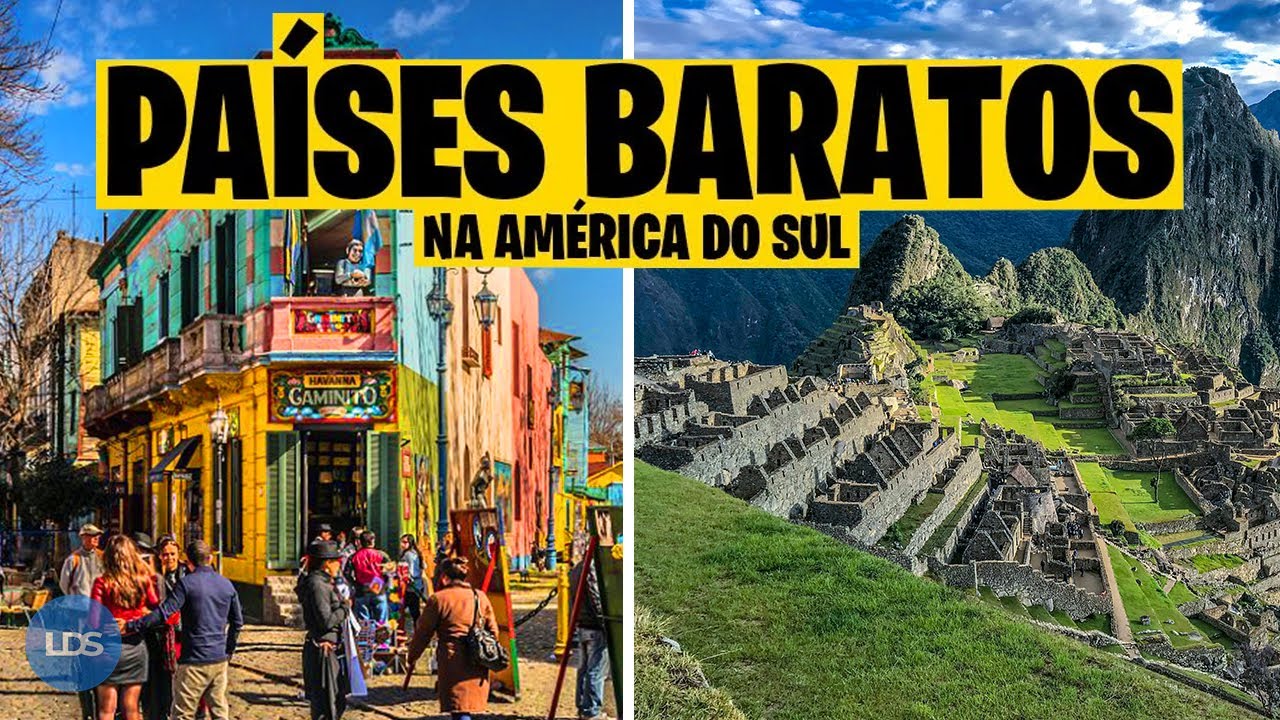 5 PAÍSES MAIS BARATOS DA AMÉRICA DO SUL PARA VIAJAR EM 2024
