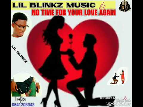 Lil Blinkz - No time 4 Luv again