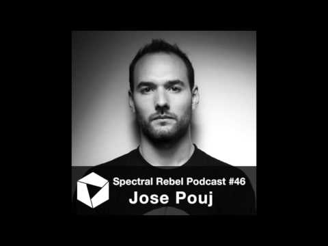 Spectral Rebel Podcast #46: Jose Pouj