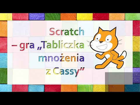 Scratch: Gra Tabliczka mnożenia z Cassy #SuperKoderzy