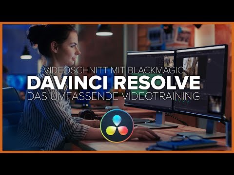 Videoschnitt mit DaVinci Resolve - Vorstellung und Ausschnitte aus dem Training