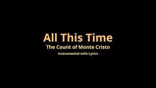 Download lagu The Count of Monte Cristo - All This Time (Instrumental with Lyrics) mp3