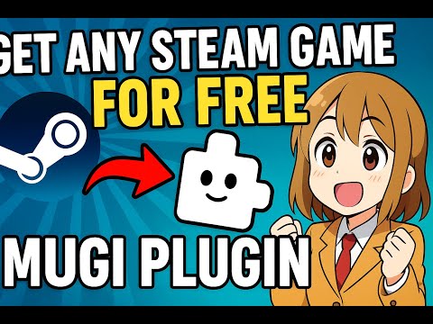 Get any steam game for free, easier than steamtools - Mugi Plugin