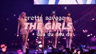 BLACKPINK- The Girls + Pretty Savage + Ddu Du Ddu Du (Award Show Perf. Concept)