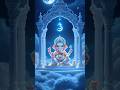 Aaye Tumhare Dwar He Ganraja Ganesh Ganapatibapa Sorts Youtubeshorts