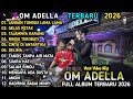 JANGAN TUNGGU LAMA LAMA Tasya Rosmala GELAS RETAK OM ADELLA FULL ALBUM TERBARU