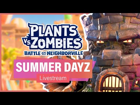 SUMMER DAYZ FESTIVAL: New Prize Map & Acorn Legendary Costume - PvZ Battle for Neighborville🔴Live