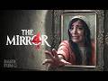 The Mirror 4 Horror Short Film