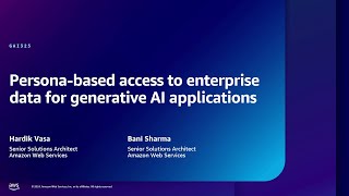 AWS re:Inforce 2024 - Persona-based access to enterprise data for generative AI apps (GAI325)