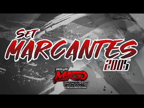 SET MARCANTES 2005 - 2.0 - DJ MAGO PRIME 🔴
