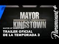 Mayor of Kingstown | Trailer Oficial de la Temporada 3| Paramount+