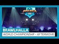 Brawlhalla - World Championship Aftermovie