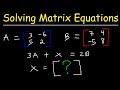 Solving Matrix Equations