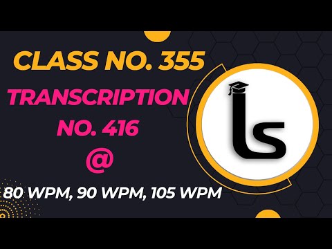 English Shorthand Dictation| Transcription No. 416 | Kailash Chandra|Class 355 |Likho Steno Academy|