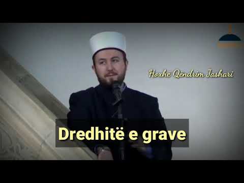Dredhitë e grave (femrave) - Hoxhë Qëndrim Jashari