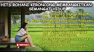 Download lagu LAGU ROHANI KERONCONG TERBARU. mp3 Download lagu LAGU ROHANI KERONCONG TERBARU. mp3
