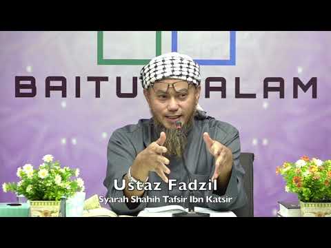20200219 Ustaz Fadzil : Syarah Shahih Tafsir Ibn Katsir