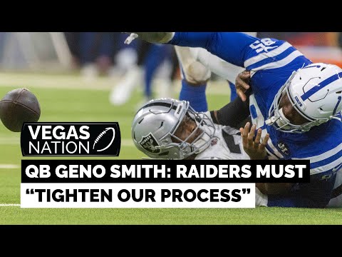 Geno Smith says Raiders must tighten up their process