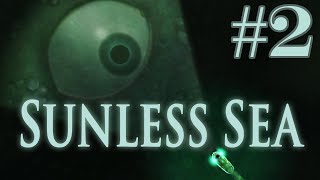 Let's Play Sunless Sea (UPDATED) - Part 2 - Battery Problems