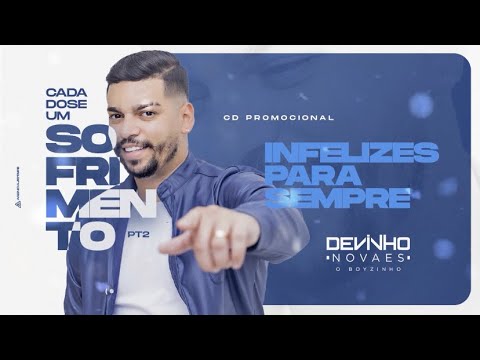 INFELIZES PARA SEMPRE - Devinho Novaes
