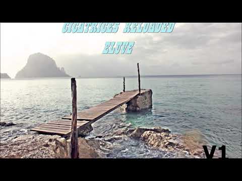 Eluve - Cicatrices Reloaded [V1]