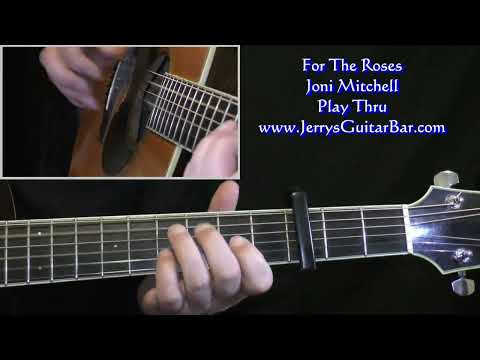 Joni Mitchell For The Roses | Guitar Play Thru