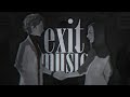 exit music | brokengravity