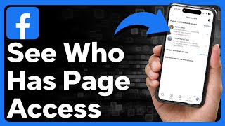 How To See Who Has Access To Facebook Page