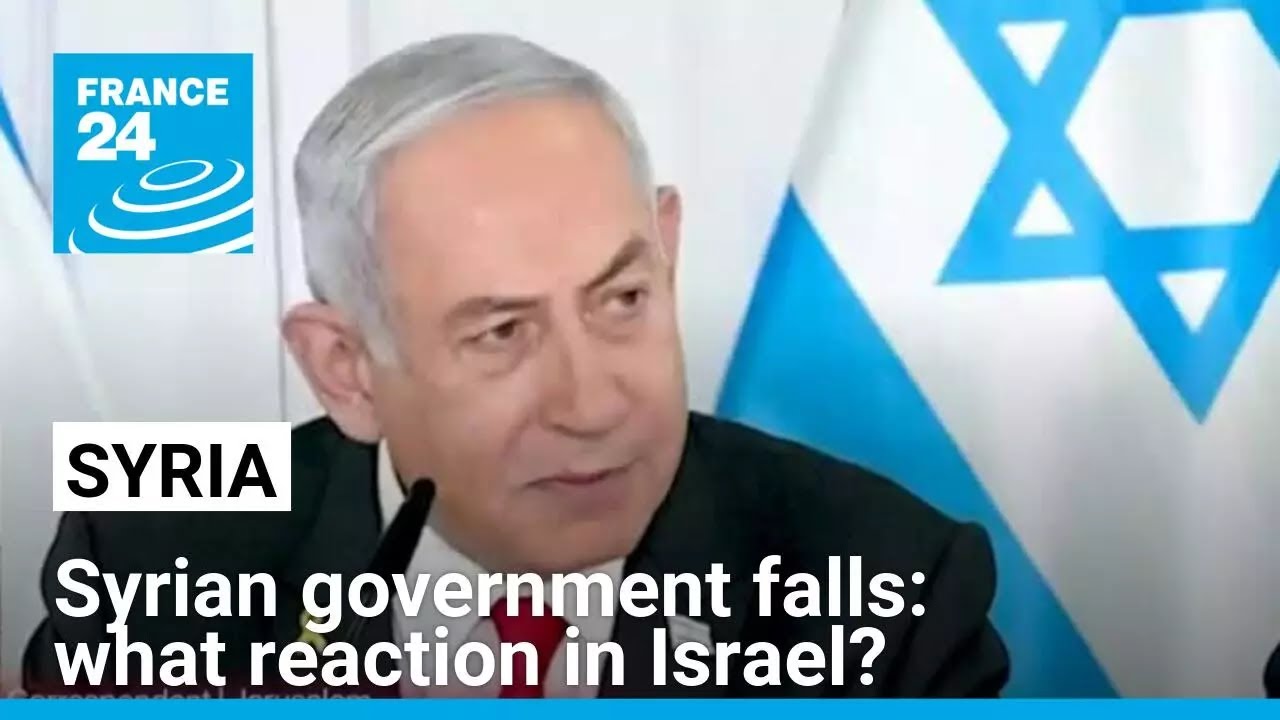 Syrian government falls to islamist rebels: what reaction in Israel? • FRANCE 24 English