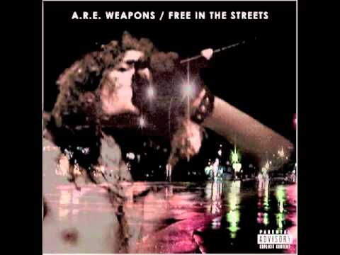 A.R.E. Weapons - These Tears.m4v
