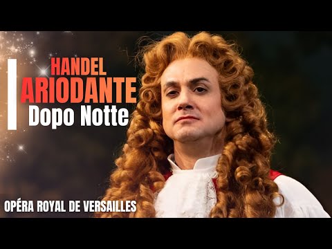 Franco Fagioli – “Dopo notte” (Handel) | Ariodante Live at Versailles (HD)