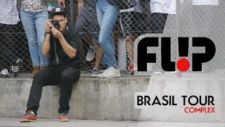 Flip Brasil Tour no Complex Skatepark