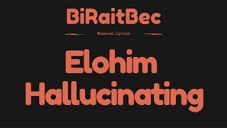 ELOHIM - Hallucinating - Lyrics