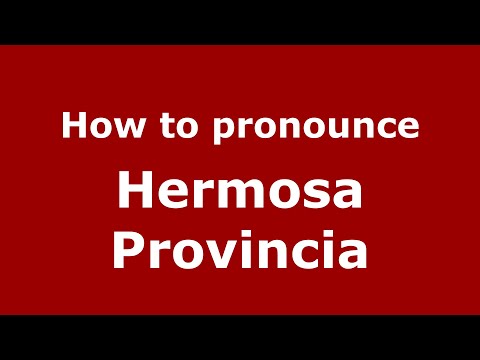 How to pronounce Hermosa Provincia (Mexico/Mexican Spanish) - PronounceNames.com