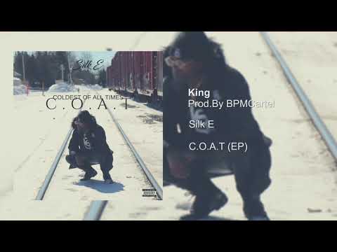 Silk E -  King  [Prod. By BPMCartel]