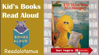 I&#39;ll Miss you Mr  Hooper || Read Aloud || By Norman Stiles Illustrated by Joe Mathieu