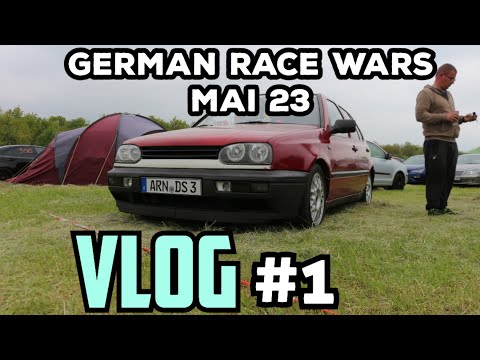 GERMAN RaceWars /MAI 2023 / Vlog #1 /Vatertag / Ds garage