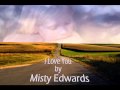 Misty Edwards ~ I Love You (Check out my other ...