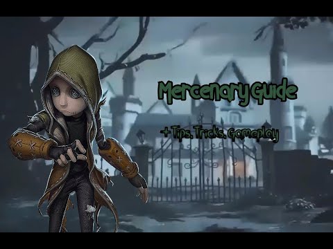 Mercenary guide - Identity V TIPS AND TRICKS