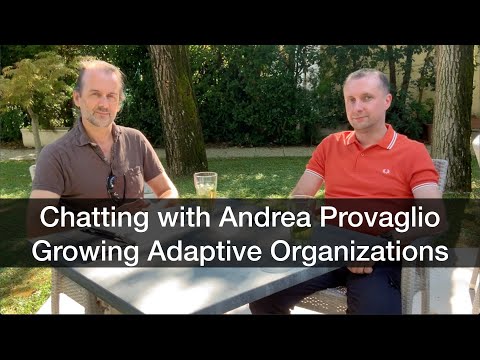 Chatting with Andrea Provaglio: Growing Adaptive Organizations (English Sub)